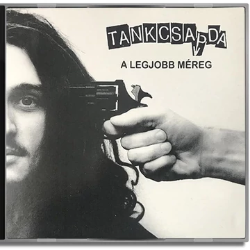 Tankcsapda - AZ ÉLET A LEGJOBB MÉREG - CD