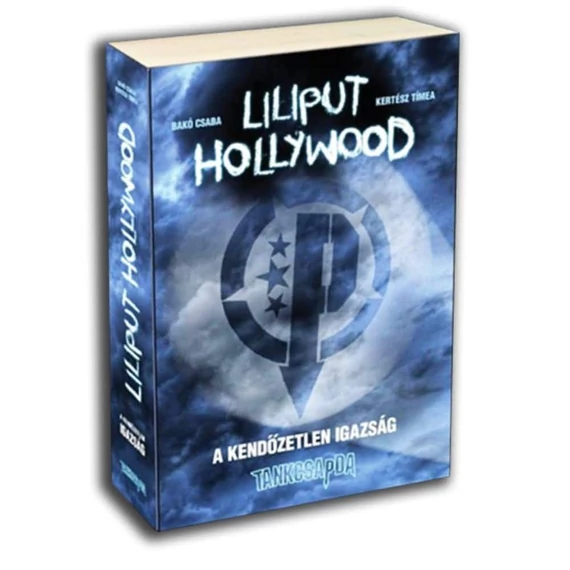 Liliput Hollywood (A kendőzetlen igazság) könyv
