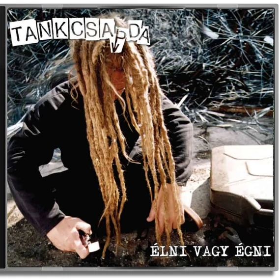 Tankcsapda - Élni vagy égni - CD