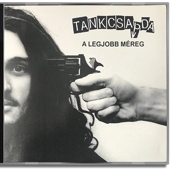 Tankcsapda - AZ ÉLET A LEGJOBB MÉREG - CD