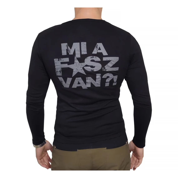 MI A F*SZ VAN?! hosszú ujjú - fekete - férfi